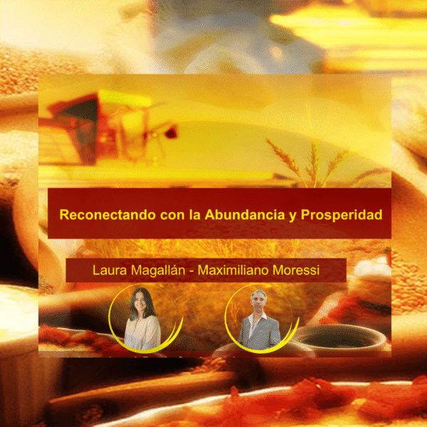 Taller Reconectando con la Abundancia y Prosperidad